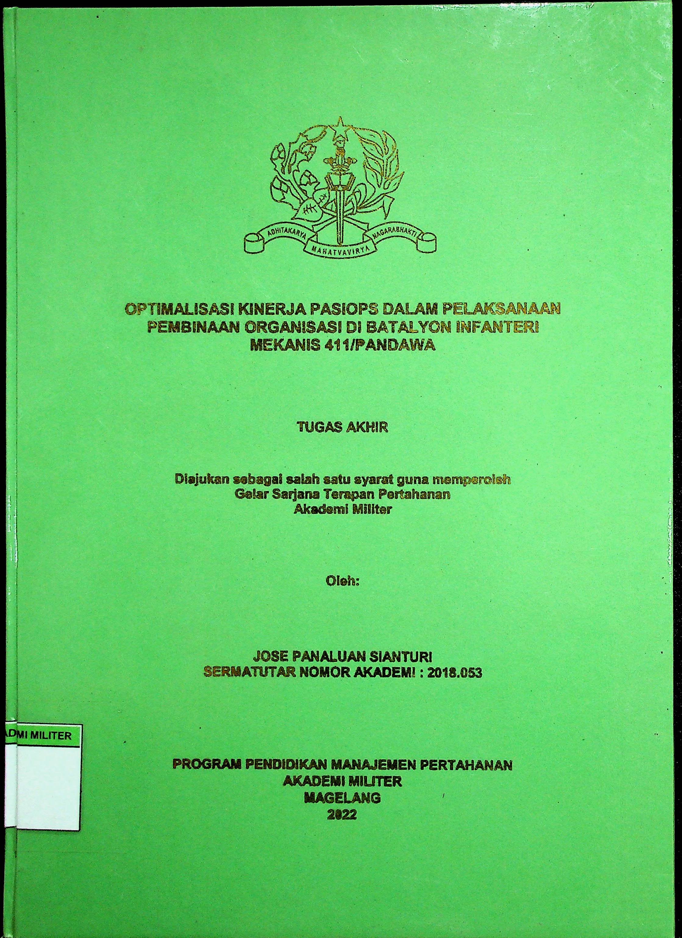 OPTIMALISASI KINERJA PASIOPS DALAM PELAKSANAAN PEMBINAAN ORGANISASI DI BATALYON INFANTERI MEKANIS 411/PANDAWA
